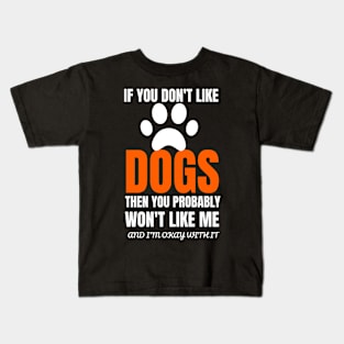 Funny Dog Lovers Gift Kids T-Shirt